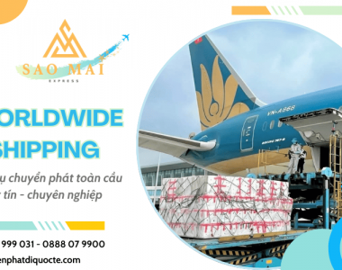 Worldwide Shipping - Chuyển phát toàn cầu uy tín