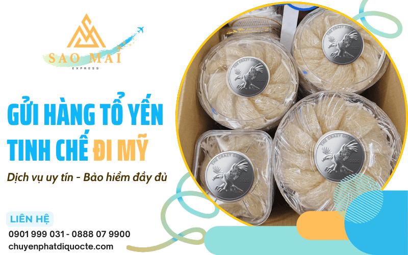 gửi hàng tổ yến tinh chế đi Mỹ